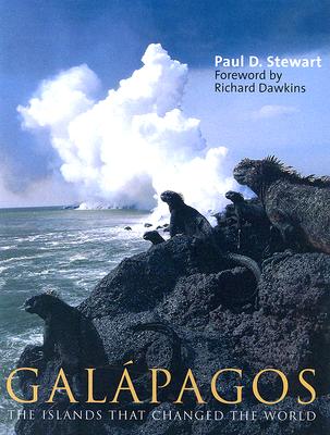Galápagos: The Islands That Changed the World By Paul D. Stewart Cover Image