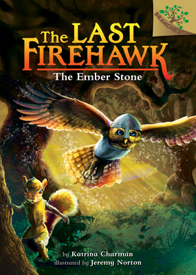 The Ember Stone: A Branches Book (The Last Firehawk #1) Cover Image