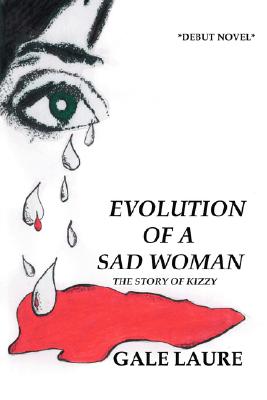 Cover for Evolution of a Sad Woman: The Story of Kizzy