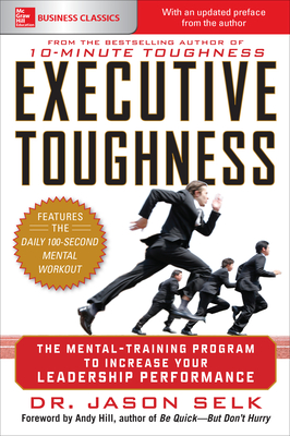 Executive Toughness: The Mental-Training Program to Increase Your Leadership Performance Cover Image