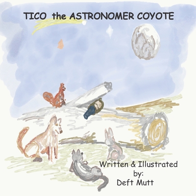 Tico the Astronomer Coyote Cover Image