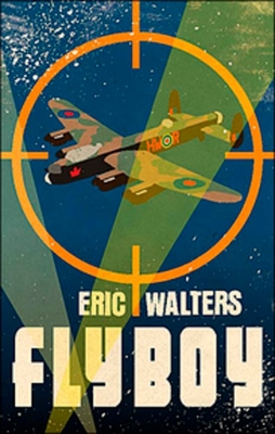 Fly Boy By Eric Walters Cover Image