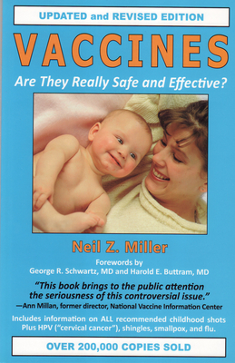 Vaccines Are They Really Safe and Effective? By Neil Z. Miller Cover Image