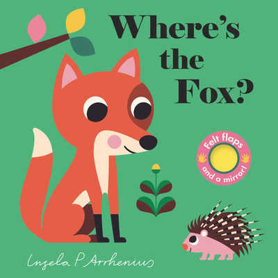 Where's the Fox? By Ingela P. Arrhenius (Illustrator) Cover Image