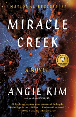 Miracle Creek: A Novel By Angie Kim Cover Image