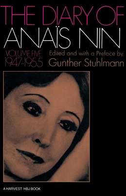 The Diary Of Anais Nin Volume 5 1947-1955: Vol. 5 (1947-1955) Cover Image