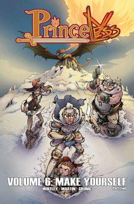 Make Yourself, Part 2 (Princeless #6) By Jeremy Whitley, Emily Martin (Artist), Brett Grunig (Artist) Cover Image