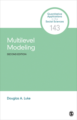 Multilevel Modeling (Quantitative Applications in the Social Sciences #143) Cover Image
