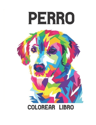 Perro Colorear Libro: Alivio del estrés 50 diseños de perros de una cara Increíbles diseños de alivio del estrés y relajación para perros pa By Qta World Cover Image