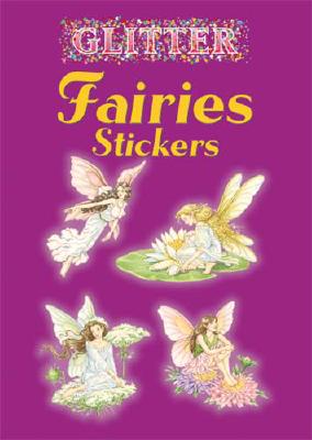 Glitter Fairies Stickers (Dover Little Activity Books Stickers) Cover Image