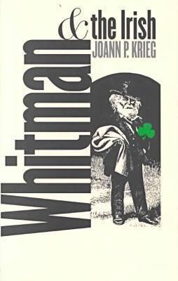 Whitman and the Irish (Iowa Whitman Series)