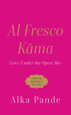 Al Fresco Kama Love Under the Open Sky Cover Image