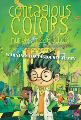 Cover for The Contagious Colors of Mumpley Middle School