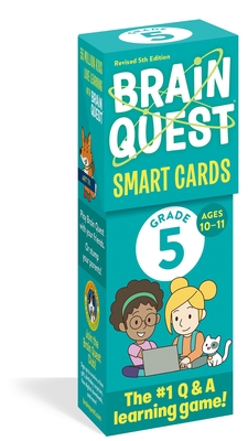 Brain Quest 5th Grade Smart Cards Revised 5th Edition (Brain Quest Decks) By Workman Publishing, Chris Welles Feder (Text by), Susan Bishay (Text by) Cover Image