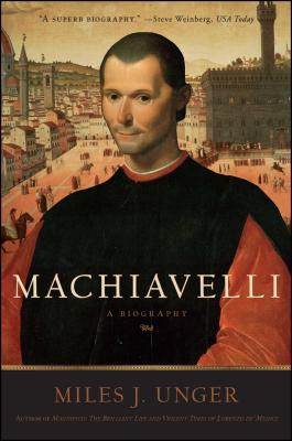 Machiavelli: A Biography Cover Image