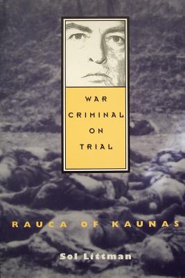War Criminal on Trial - Rauca of Kaunas Cover Image