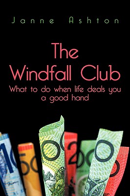 The Windfall Club: What to do When Life Deals You a Good Hand Cover Image