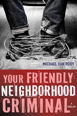 Your Friendly Neighborhood Criminal Cover