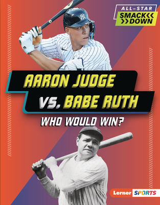 Aaron Judge vs. Babe Ruth: Who Would Win? Cover Image