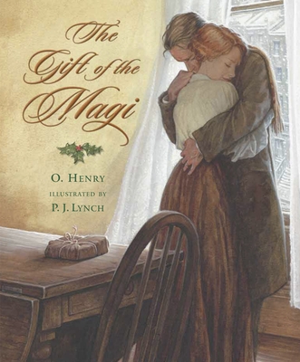 The Gift of the Magi By O. Henry, P.J. Lynch (Illustrator) Cover Image