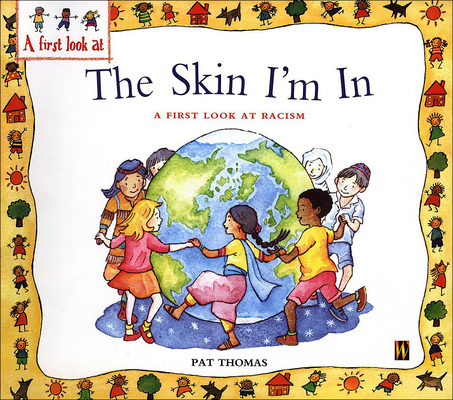 The Skin I'm in (First Look at Books) By Pat Thomas Cover Image
