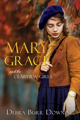 Mary Grace: and the Clarview Girls Cover Image