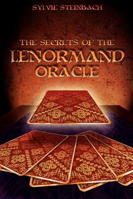 The Secrets of the Lenormand Oracle Cover Image