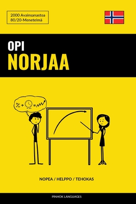 Opi Norjaa - Nopea / Helppo / Tehokas: 2000 Avainsanastoa By Pinhok Languages Cover Image
