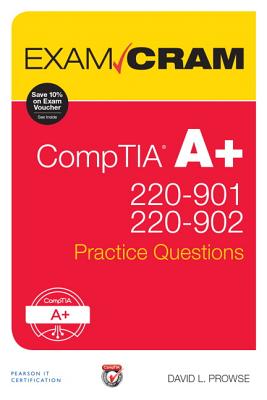 Comptia A+ 220-901 and 220-902 Practice Questions Exam Cram (Exam Cram (Pearson)) Cover Image