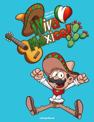 Livro para Colorir de Viva México By Nick Snels Cover Image