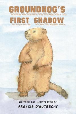 Groundhog's First Shadow Cover Image