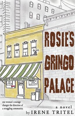 Rosie's Gringo Palace By Irene Tritel Cover Image