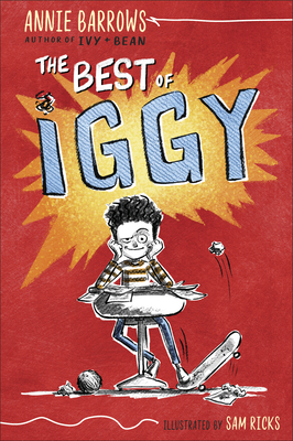 The Best of Iggy By Annie Barrows, Sam Ricks (Illustrator) Cover Image