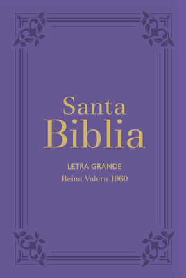Biblia Rvr60 Letra Grande/Tamaño Manual - Lila Con Indice Y Cierre (Bible Rvr60 Lp/Pocket Size - Lilac with Index and Closure) Cover Image
