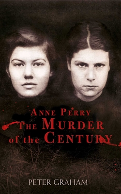 Anne Perry and the Murder of the Century Cover