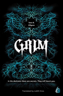 Grim  By Sara  B. Elfgren, Judith Kiros (Translated by) Cover Image