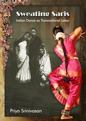 Sweating Saris: Indian Dance as Transnational Labor Cover Image