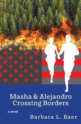 Masha & Alejandro Crossing Borders By Barbara L. Baer Cover Image