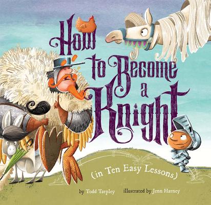 How to Become a Knight (in Ten Easy Lessons) Cover Image
