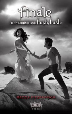 Cover for Finale Hush Hush 4 / Hush Hush 4 (Hush, Hush)