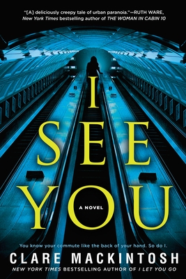 I See You By Clare Mackintosh Cover Image