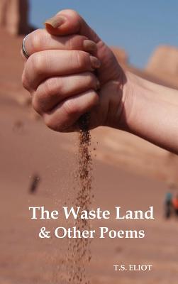 The Waste Land and Other Poems By T. S. Eliot Cover Image