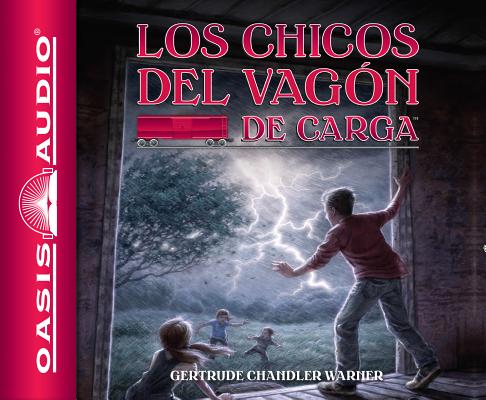 Los chicos del vagon de carga (Spanish Edition) (Library Edition) (The Boxcar Children Mysteries #1)