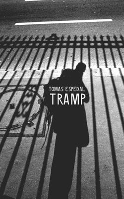 Tramp: Or the Art of Living a Wild and Poetic Life (Seagull World Literature)