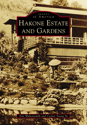 Hakone Estate and Gardens (Images of America) Cover Image