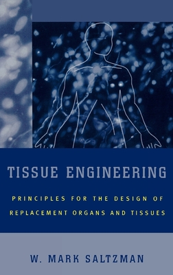 Tissue Engineering: Engineering Principles for the Design of