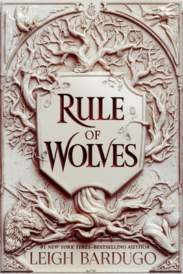 Rule of Wolves (King of Scars Duology #2)