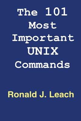 The 101 Most Important UNIX and Linux Commands Cover Image