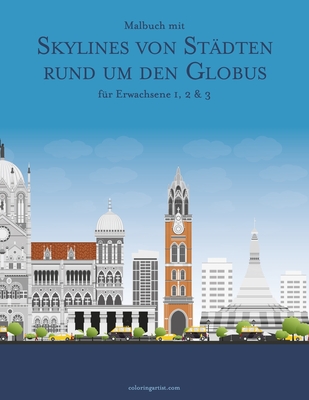 Malbuch mit Skylines von Städten rund um den Globus für Erwachsene 1, 2 & 3