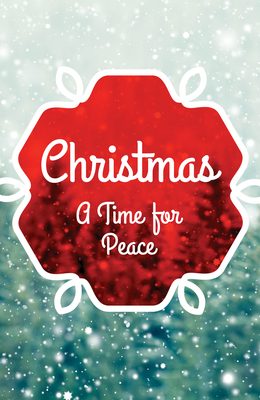 Christmas: A Time for Peace (Pack of 25)  Cover Image
